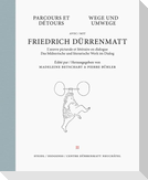 Wege und Umwege mit Friedrich Dürrenmatt Band 2