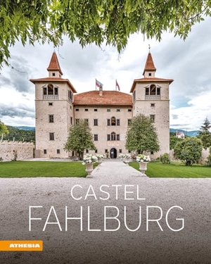 Andergassen, Leo. Castel Fahlburg. Athesia Tappeiner Verlag, 2026.