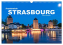 Frankreich - Strasbourg (Wandkalender 2024 DIN A3 quer), CALVENDO Monatskalender