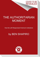 The Authoritarian Moment
