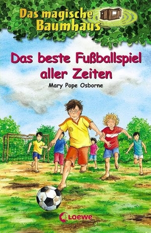 Osborne, Mary Pope. Das magische Baumhaus 50. Das beste Fußballspiel aller Zeiten - Band 50. Loewe Verlag GmbH, 2015.
