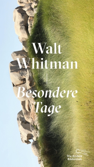 Whitman, Walt. Besondere Tage. AB Die Andere Bibliothek, 2024.