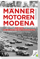 Männer. Motoren. Modena