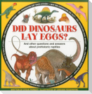 Did Dinosaurs Lay Eggs?