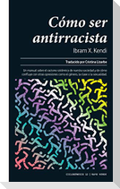 Cómo ser antirracista