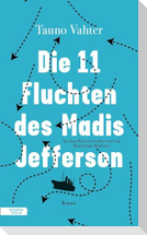 Die 11 Fluchten des Madis Jefferson