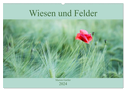 Wiesen und Felder (Wandkalender 2024 DIN A2 quer), CALVENDO Monatskalender