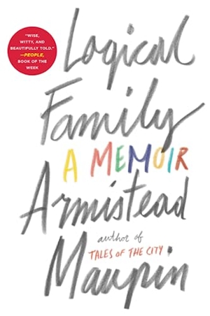 Maupin, Armistead. Logical Family. HarperCollins, 2023.