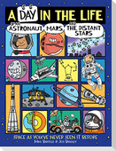 A Day in the Life of an Astronaut, Mars, and the Distant Stars