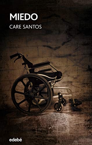 Santos, Care. Miedo. Editorial Edebé, 2019.