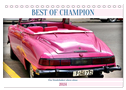 BEST OF CHAMPION - Ein Studebaker oben ohne (Tischkalender 2024 DIN A5 quer), CALVENDO Monatskalender
