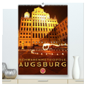Schwabenmetropole Augsburg (hochwertiger Premium Wandkalender 2024 DIN A2 hoch), Kunstdruck in Hochglanz
