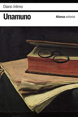 Unamuno, Miguel De. Diario íntimo. Alianza Editorial, 2018.