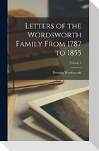 Letters of the Wordsworth Family From 1787 to 1855; Volume 2