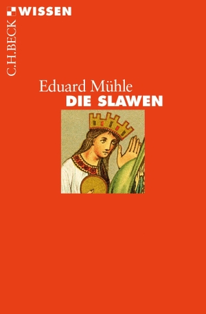 Mühle, Eduard. Die Slawen. C.H. Beck, 2017.