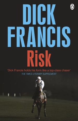 Francis, Dick. Risk. Penguin Books Ltd, 2014.