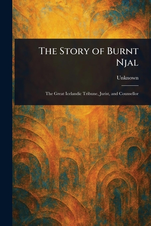 Unknown. The Story of Burnt Njal. Creative Media Partners, LLC, 2025.