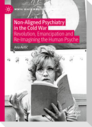 Non-Aligned Psychiatry in the Cold War