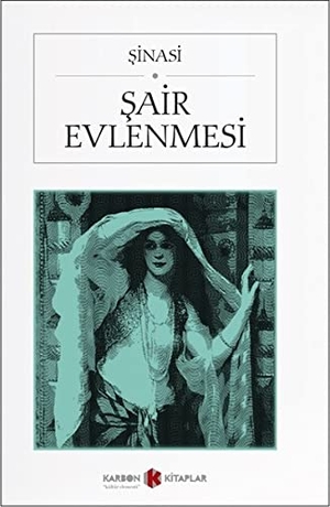 Sinasi. Sair Evlenmesi. Karbon Kitaplar, 2018.