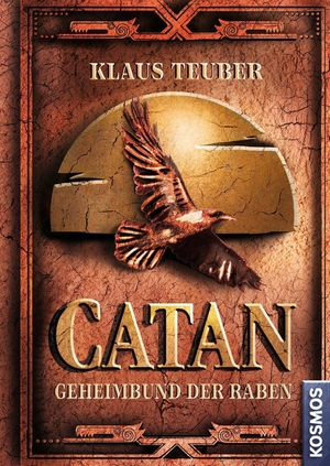 Teuber, Klaus. CATAN - Geheimbund der Raben (Band 2). Franckh-Kosmos, 2023.