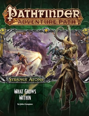 Compton, John. Pathfinder Adventure Path: Strange Aeons Part 5 of 6: What Grows Within. Diamond Comic Distributors, 2017.