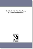 The Lion'S Cub; With Other Verse, by Richard Henry Stoddard.