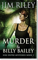 Murder & Billy Bailey