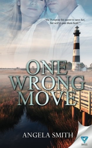 Smith, Angela. One Wrong Move. Limitless Publishing LLC, 2016.