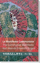 Le Manifeste Communiste / The Communist Manifesto