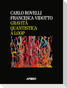 Gravità quantistica a loop