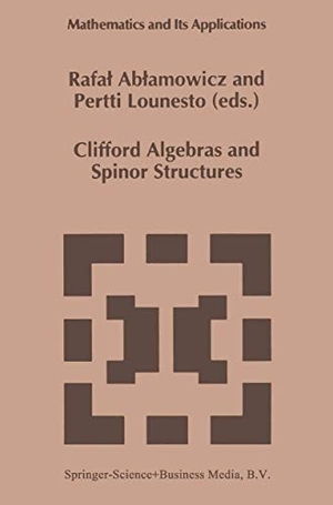 Lounesto, P. / Rafal Ablamowicz (Hrsg.). Clifford Algebras and Spinor Structures - A Special Volume Dedicated to the Memory of Albert Crumeyrolle (1919¿1992). Springer Netherlands, 1995.