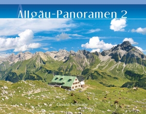 Schwabe, Gerald. Allgäu-Panoramen 2. Alpenverlag Schwabe, 2020.