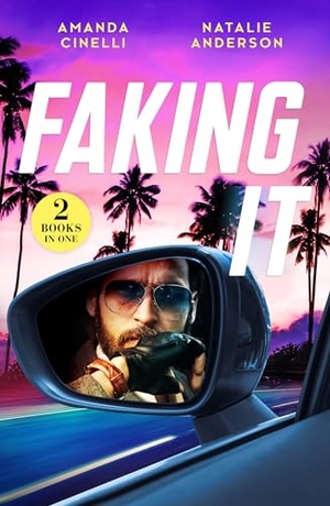 Cinelli, Amanda / Natalie Anderson. Faking It - Fast-Track Fiancé (The Fast Track Billionaires' Club) / Billion-Dollar Dating Game (Billion-Dollar Bet). HarperCollins, 2024.