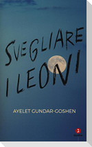 Svegliare i leoni