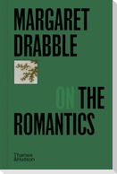 Margaret Drabble on the Romantics