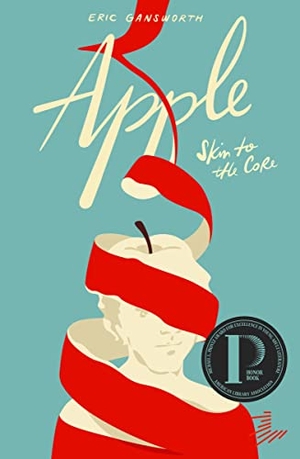Gansworth, Eric. Apple - (Skin to the Core). Levine Querido, 2022.
