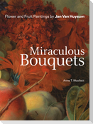 Miraculous Bouquets