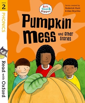 Hunt, Roderick. Read with Oxford: Stage 2: Biff, Chip and Kipper: Pumpkin Mess and Other Stories. Oxford University Press, 2023.