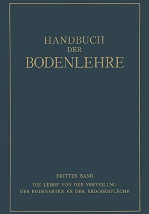 Blanck, E.. Die Lehre von der Verteilung der Bodenarten an der Erdoberfläche Regionale und Zonale Bodenlehre. Springer Berlin Heidelberg, 1930.