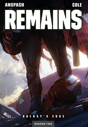 Anspach, Jason / Nick Cole. Remains. Galaxy's Edge Press, 2022.
