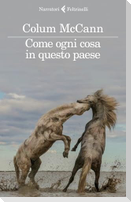 Come ogni cosa in questo paese