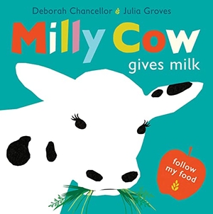 Chancellor, Deborah. Milly Cow Gives Milk. Scallywag Press, 2023.