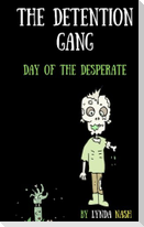The Detention Gang