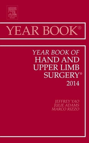 Yao, Jeffrey. Year Book of Hand and Upper Limb Surgery 2014. Elsevier Health Sciences, 2014.