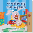 I Love to Keep My Room Clean (Gujarati Children's Book)