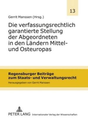 Manssen, Gerrit (Hrsg.). Die verfassungsrechtlich garantierte Stellung der Abgeordneten in den Ländern Mittel- und Osteuropas. Peter Lang, 2009.