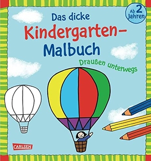 Das dicke Kindergarten-Malbuch: Draußen unterwegs - Malen ab 2 Jahren. Carlsen Verlag GmbH, 2021.