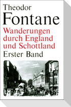 Wanderungen durch England und Schottland. Erster Band