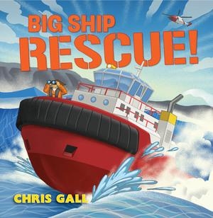 Gall, Chris. Big Ship Rescue!. Norton Children's Books, 2022.