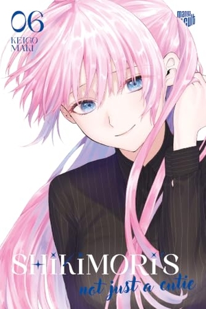 Maki, Keigo. Shikimori's not just a Cutie 6. Manga Cult, 2024.